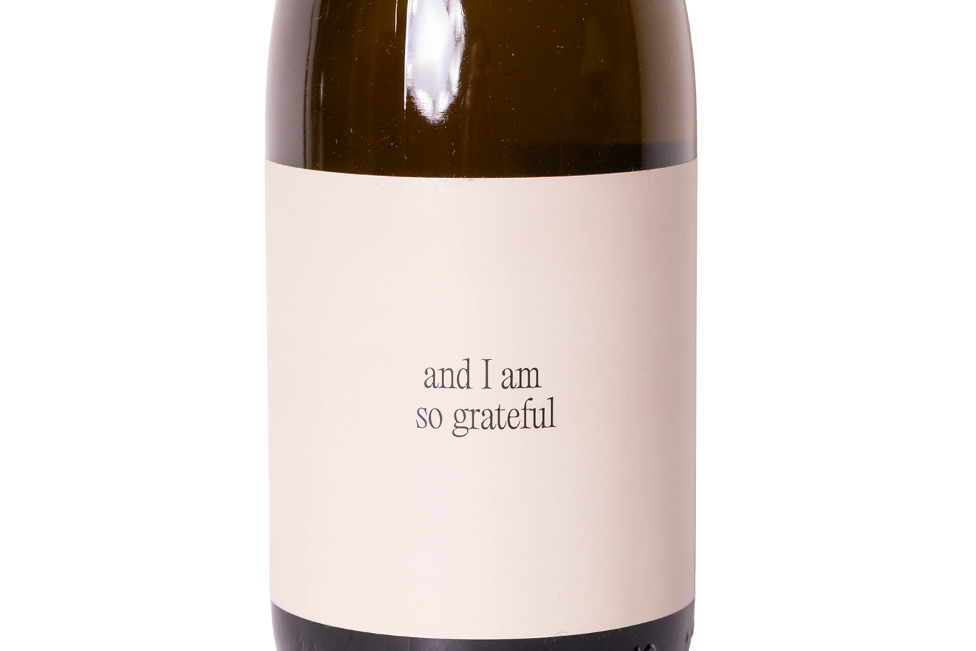 and I am so grateful