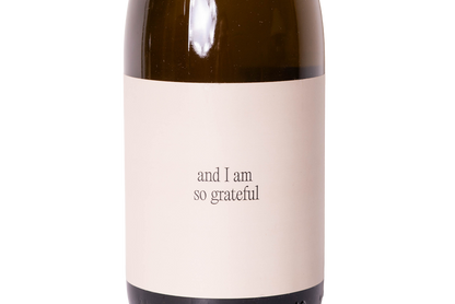and I am so grateful